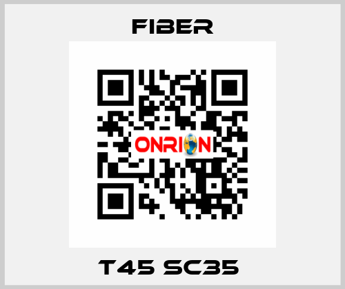 T45 sc35  Fiber