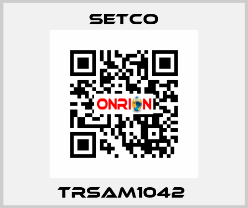 TRSAM1042  SETCO