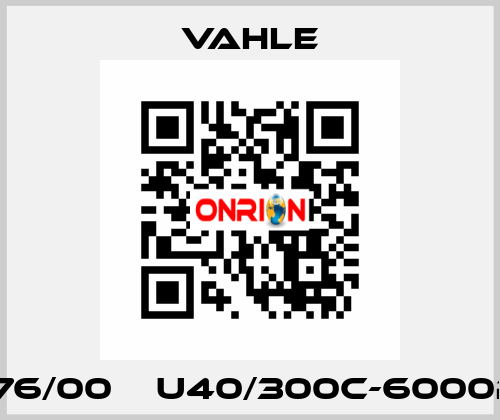 0136076/00    U40/300C-6000PH-DB  Vahle