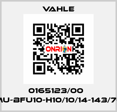 0165123/00    MU-BFU10-H10/10/14-143/70  Vahle