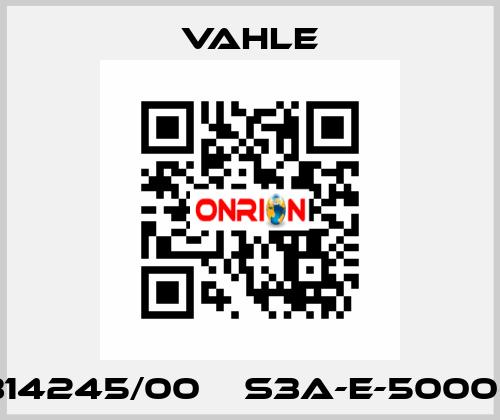 0314245/00    S3A-E-5000-K  Vahle