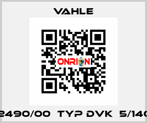 0252490/00  Typ DVK  5/140 HS  Vahle