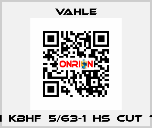 600111  KBHF  5/63-1  HS  CUT  TO80  Vahle