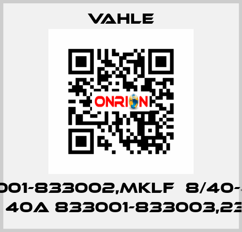 833001-833002,MKLF  8/40-4HS  600V  40A 833001-833003,236353  Vahle