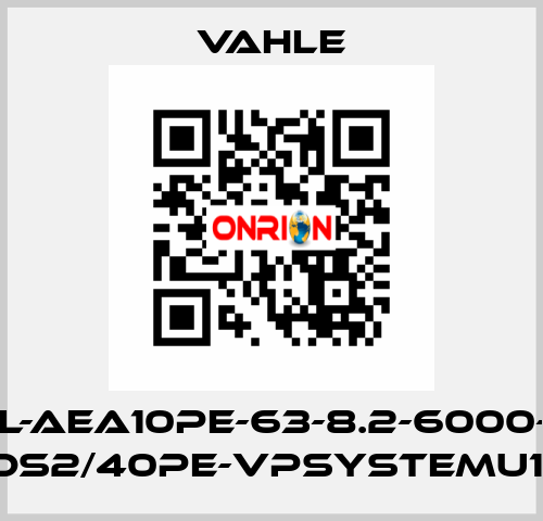 AL-AEA10PE-63-8.2-6000-D KDS2/40PE-VPSystemU10  Vahle