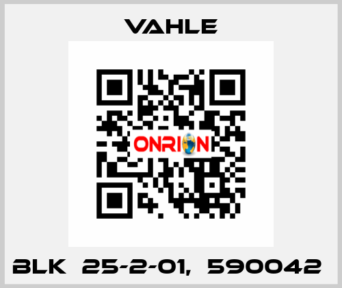 BLK  25-2-01,  590042  Vahle