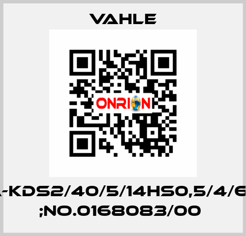 SA-KDS2/40/5/14HS0,5/4/6/6  ;NO.0168083/00  Vahle