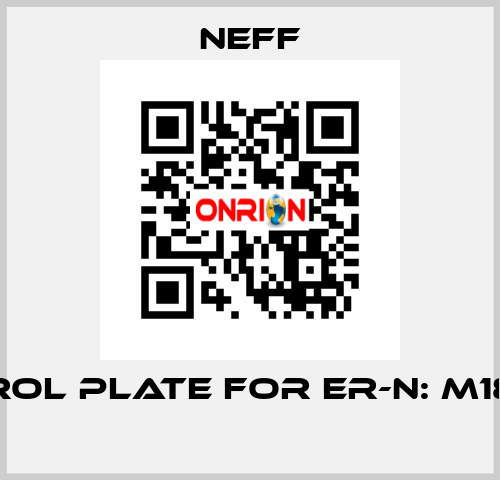 Control Plate For Er-N: M1842N0  Neff