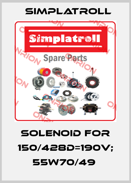 solenoid for 150/428D=190V; 55W70/49  Simplatroll