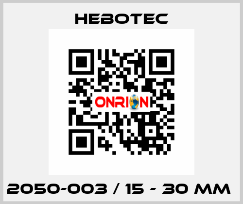 2050-003 / 15 - 30 mm  HEBOTEC