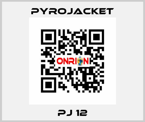 PJ 12 Pyrojacket