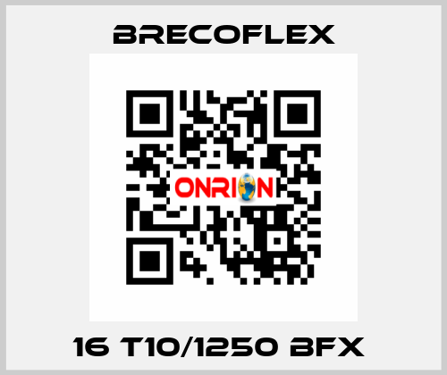 16 T10/1250 BFX  Brecoflex