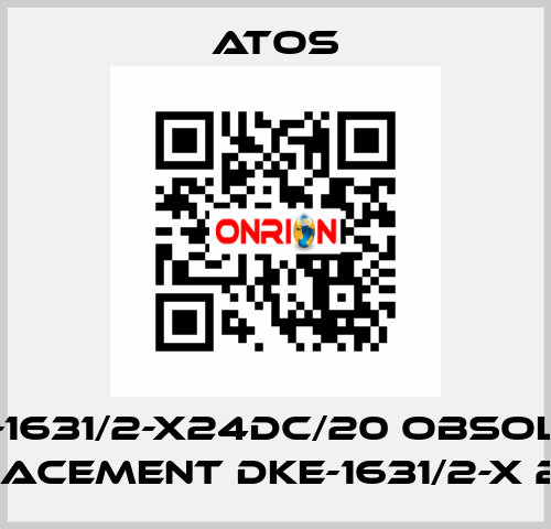 DKU-1631/2-X24DC/20 obsolete, replacement DKE-1631/2-X 24DC  Atos