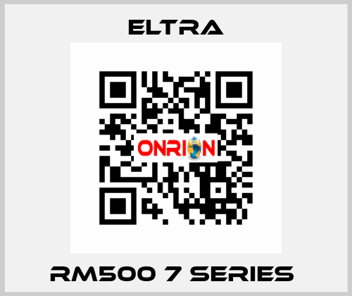 RM500 7 SERIES  Eltra