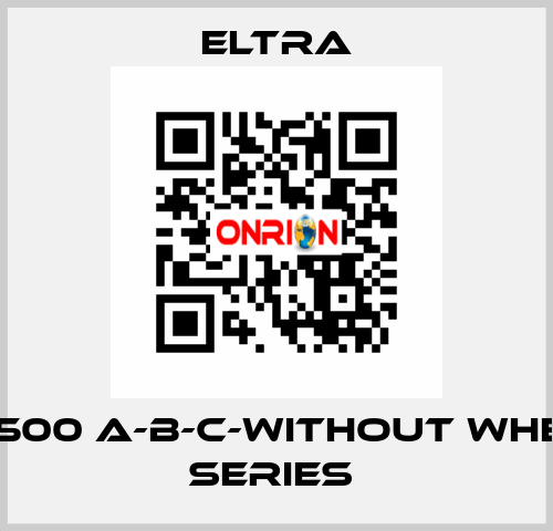 RL500 A-B-C-without wheel SERIES  Eltra