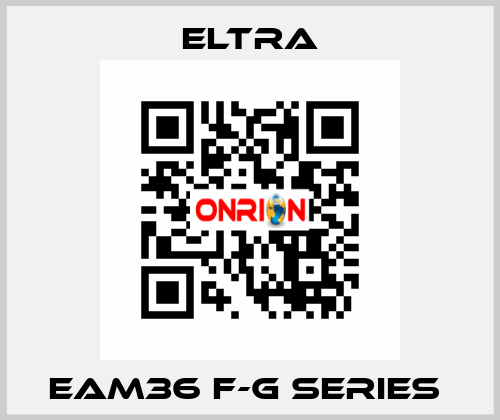 EAM36 F-G SERIES  Eltra