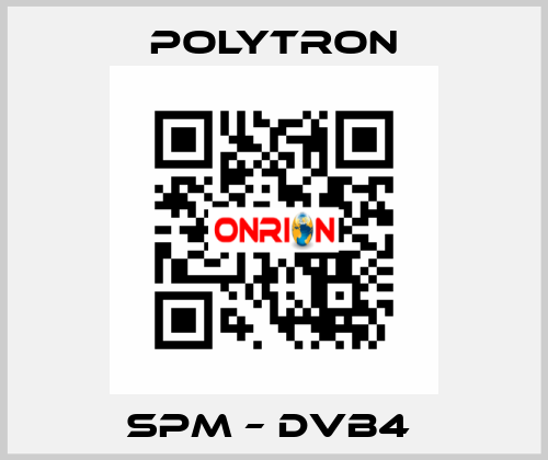 SPM – DVB4  Polytron