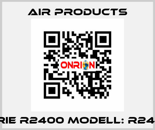 Serie R2400 Modell: R2409  AIR PRODUCTS