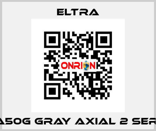 EMA50G GRAY AXIAL 2 SERIES  Eltra