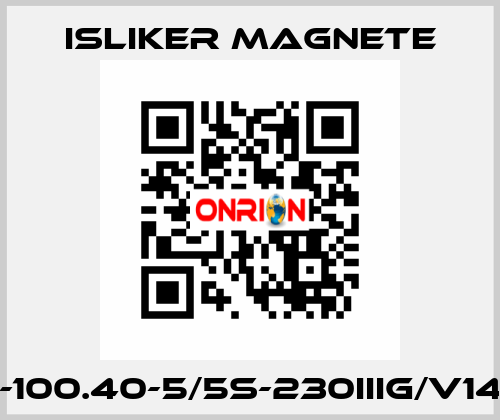 GIu-100.40-5/5S-230IIIG/V1495  ISLIKER MAGNETE