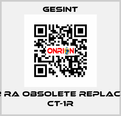 CP-02 RA obsolete replaced by CT-1R Gesint