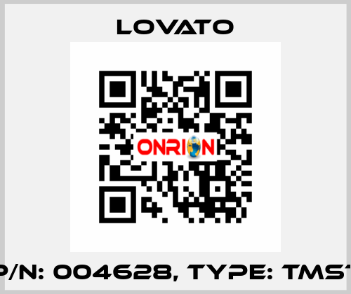 P/N: 004628, Type: TMST Lovato