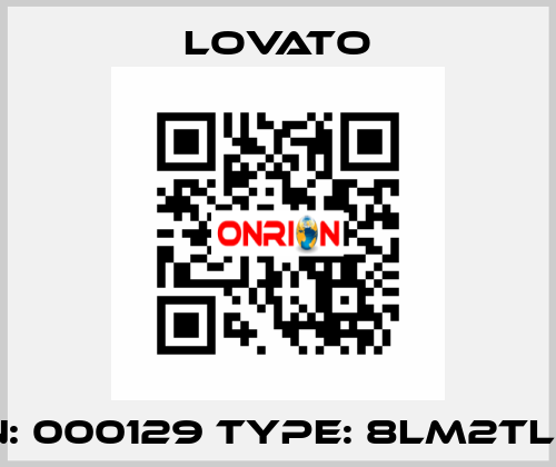 P/N: 000129 Type: 8LM2TLM3 Lovato