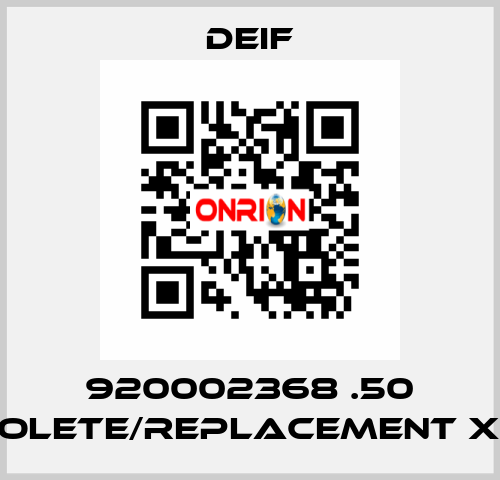 920002368 .50 obsolete/replacement XL144 Deif