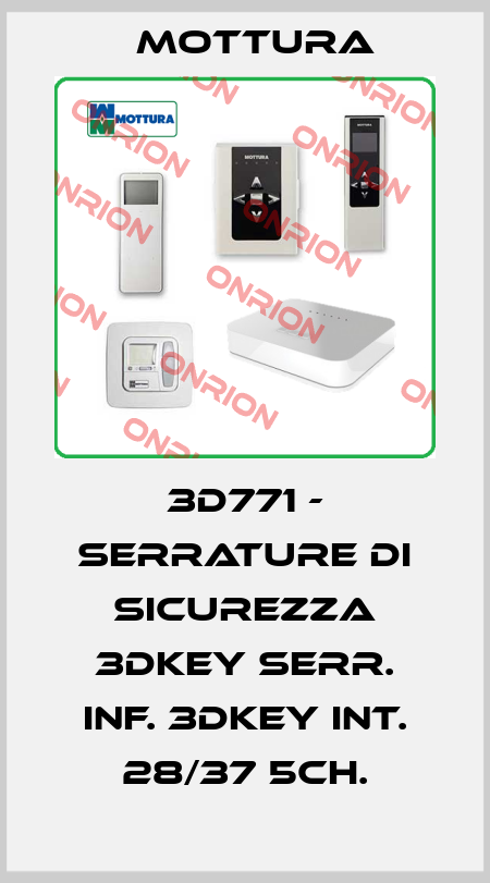 3D771 - SERRATURE DI SICUREZZA 3DKEY SERR. INF. 3DKEY INT. 28/37 5CH. MOTTURA