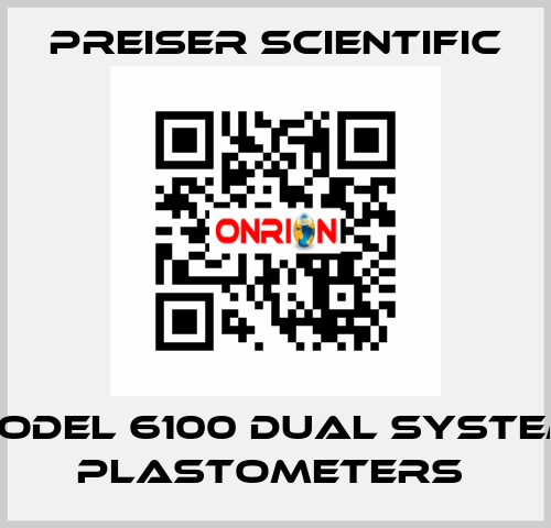 Model 6100 Dual System, Plastometers  Preiser Scientific