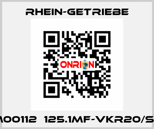 1201M00112  125.1MF-VKR20/SP11-2  Rhein-Getriebe