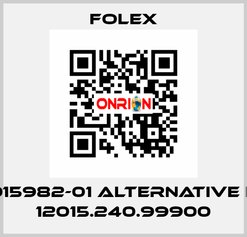 1015982-01 alternative is 12015.240.99900 Folex