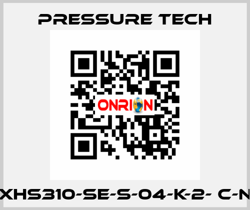 XHS310-SE-S-04-K-2- C-N Pressure Tech