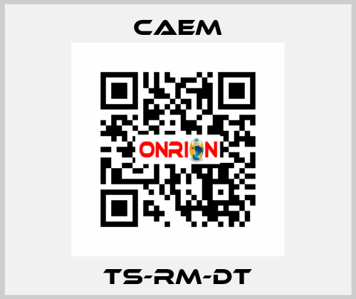 TS-RM-DT CAEM