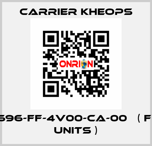 CSR1696-FF-4V00-CA-00   ( for 10 units ) Carrier Kheops