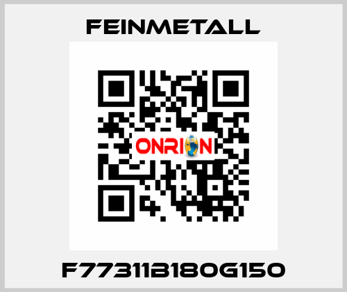 F77311B180G150 FEINMETALL