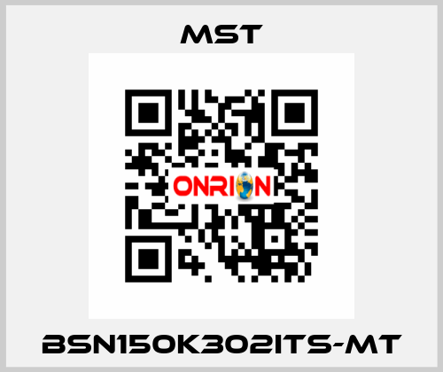 BSN150K302ITS-MT MST