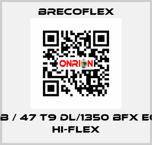 BBB / 47 T9 DL/1350 BFX E0.6 Hi-Flex Brecoflex