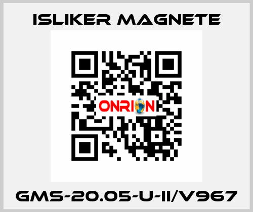 GMs-20.05-U-II/V967 ISLIKER MAGNETE