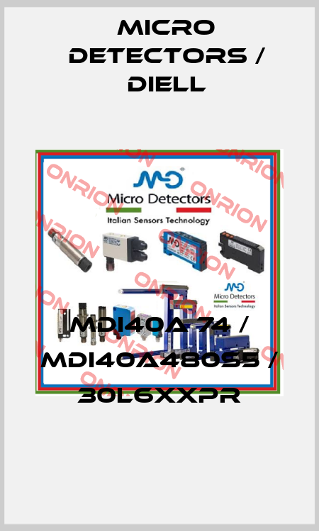 MDI40A 74 / MDI40A480S5 / 30L6XXPR
 Micro Detectors / Diell