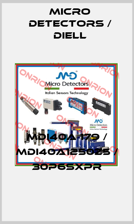 MDI40A 179 / MDI40A1250Z5 / 30P6SXPR
 Micro Detectors / Diell