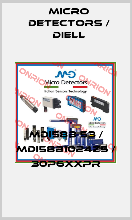 MDI58B 53 / MDI58B1024Z5 / 30P6XXPR
 Micro Detectors / Diell