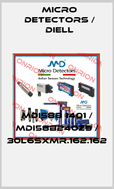 MDI58B 1401 / MDI58B240Z5 / 30L6SXMR.162.162
 Micro Detectors / Diell