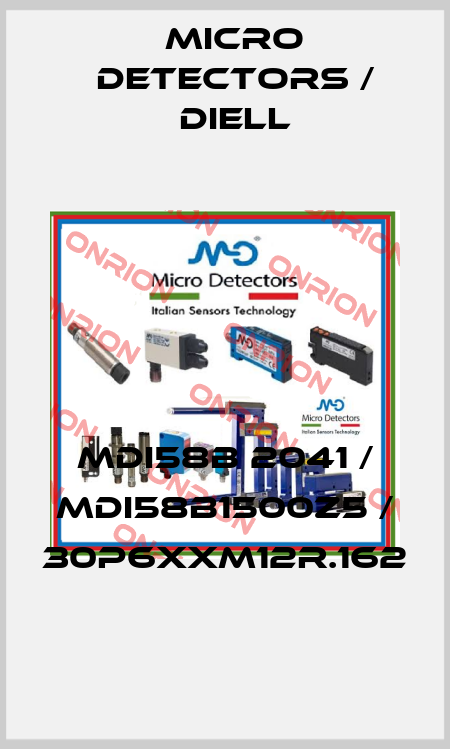MDI58B 2041 / MDI58B1500Z5 / 30P6XXM12R.162
 Micro Detectors / Diell