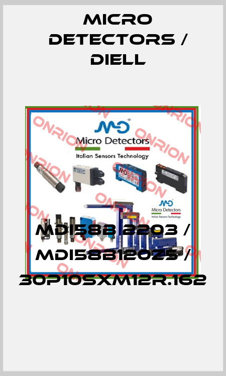 MDI58B 2203 / MDI58B120Z5 / 30P10SXM12R.162
 Micro Detectors / Diell