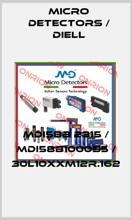 MDI58B 2315 / MDI58B1000S5 / 30L10XXM12R.162
 Micro Detectors / Diell