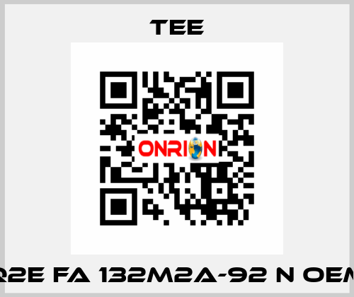 Q2E FA 132M2A-92 N oem TEE