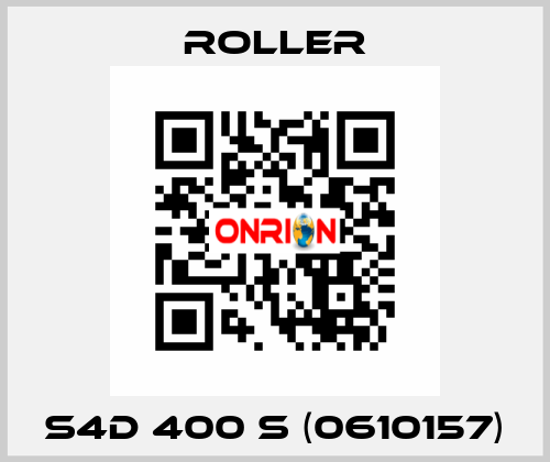 S4D 400 S (0610157) Roller