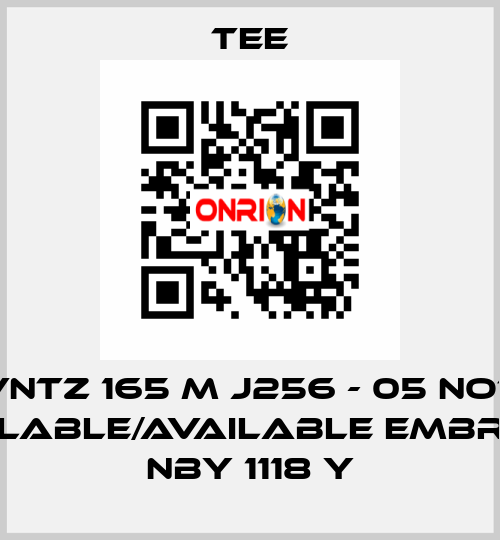 VNTZ 165 M J256 - 05 not available/available Embraco NBY 1118 Y TEE