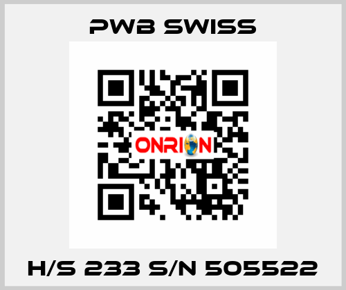 H/S 233 S/N 505522 PWB Swiss